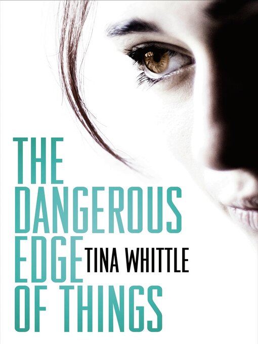 Title details for The Dangerous Edge of Things by Tina Whittle - Available